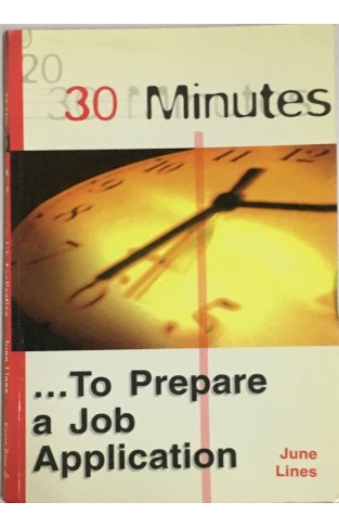 30 Minutes to Prepare a Job Application-Paperback
